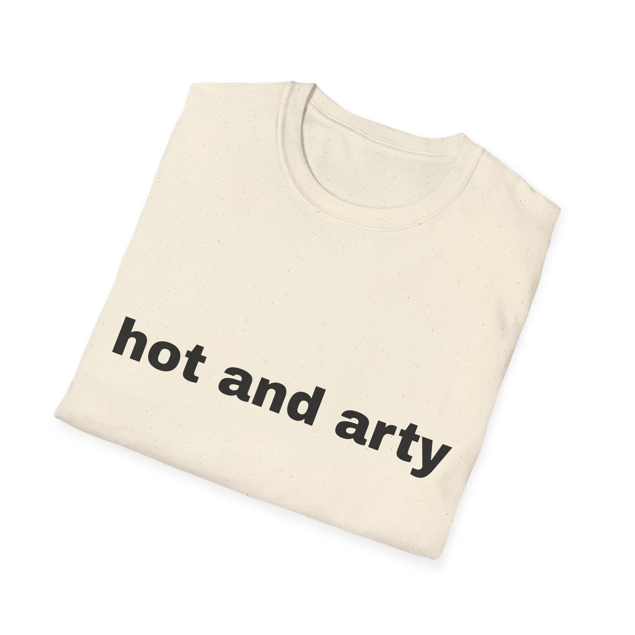 Unisex "hot and arty" T-shirt