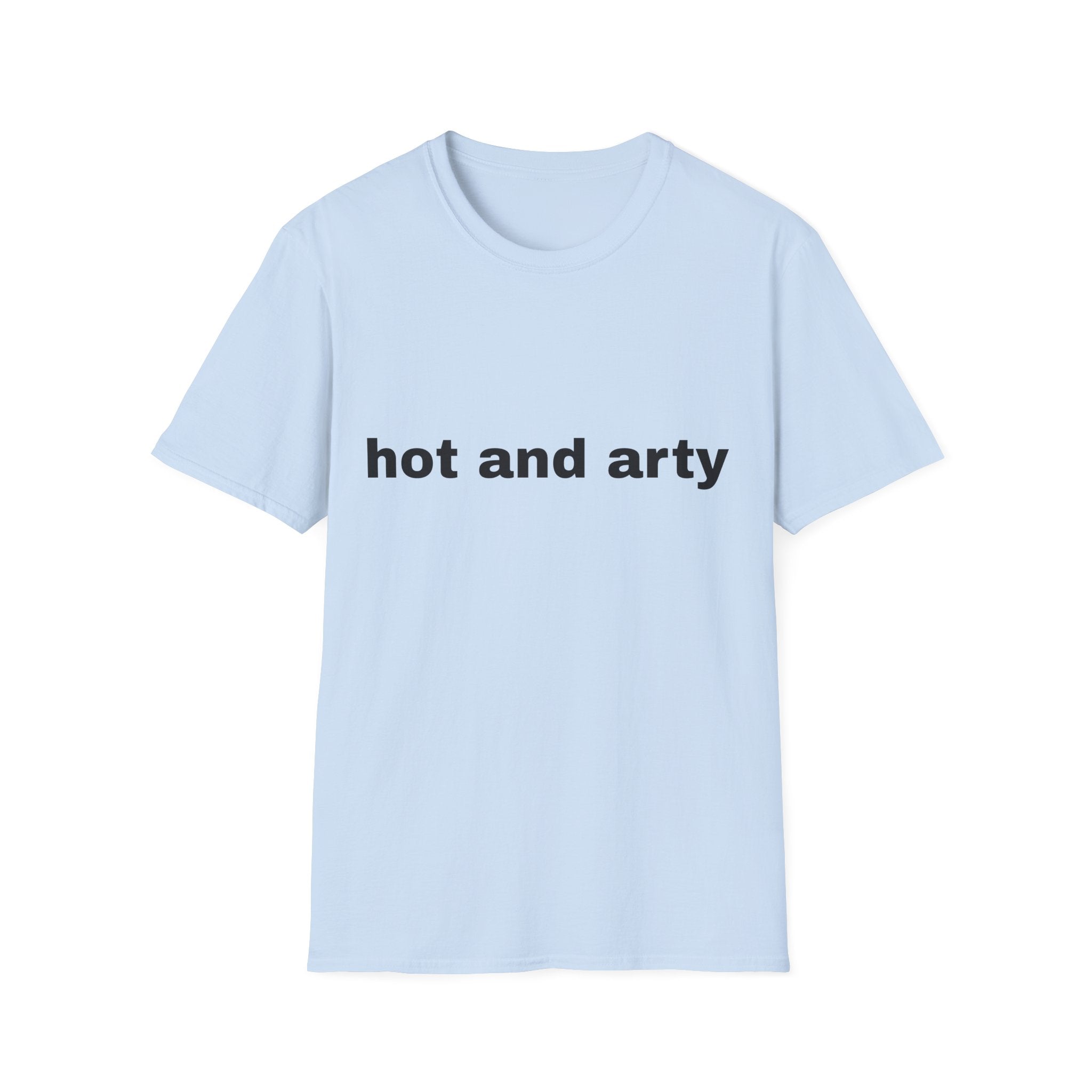 Unisex "hot and arty" T-shirt