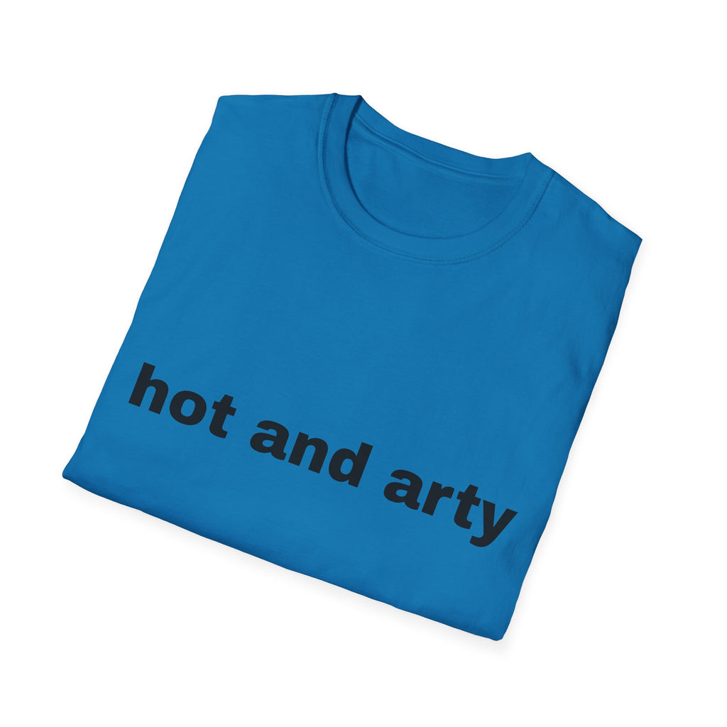 Unisex "hot and arty" T-shirt