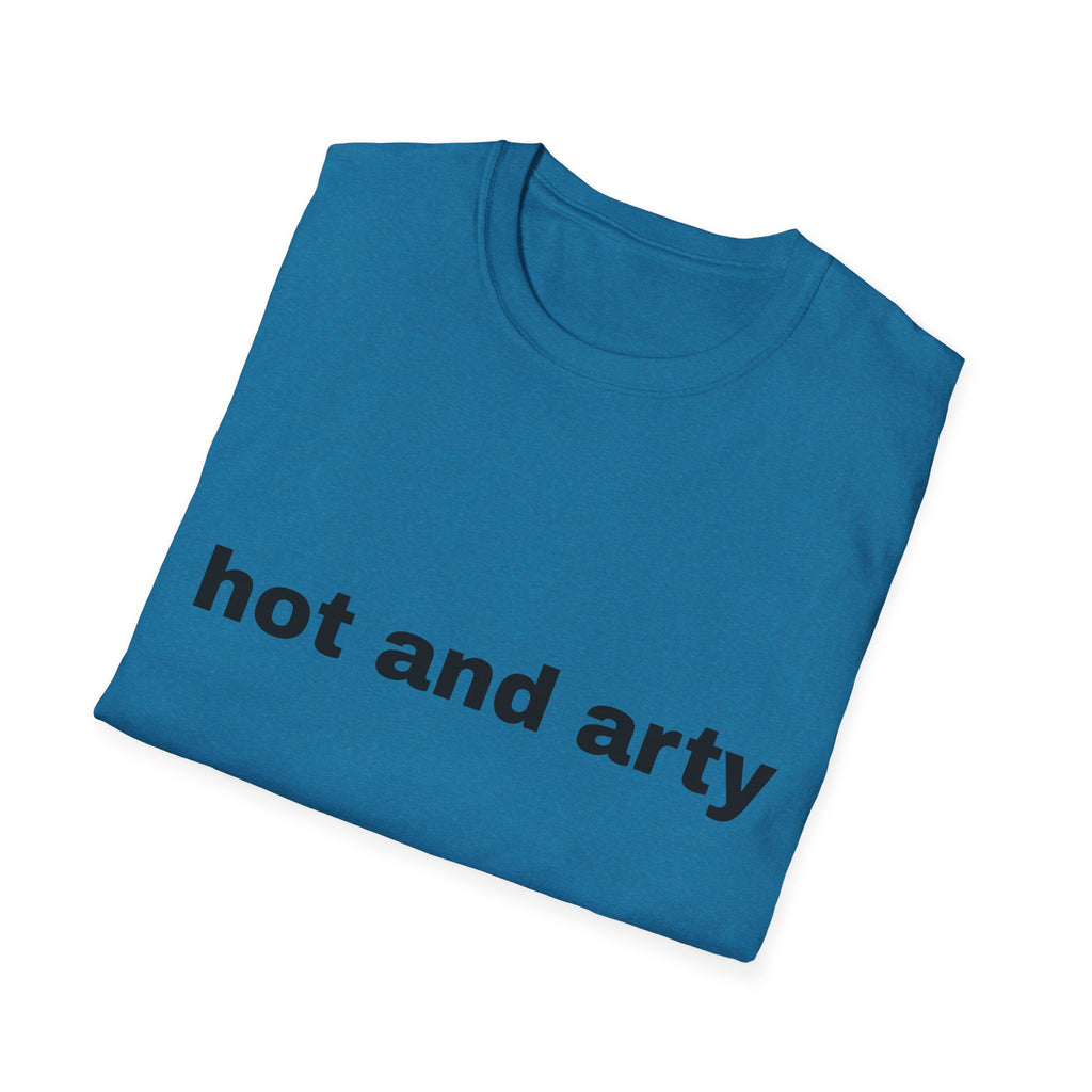Unisex "hot and arty" T-shirt