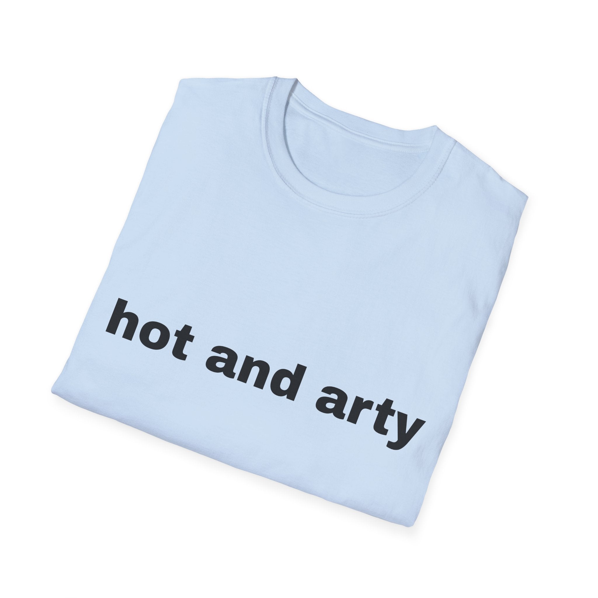Unisex "hot and arty" T-shirt