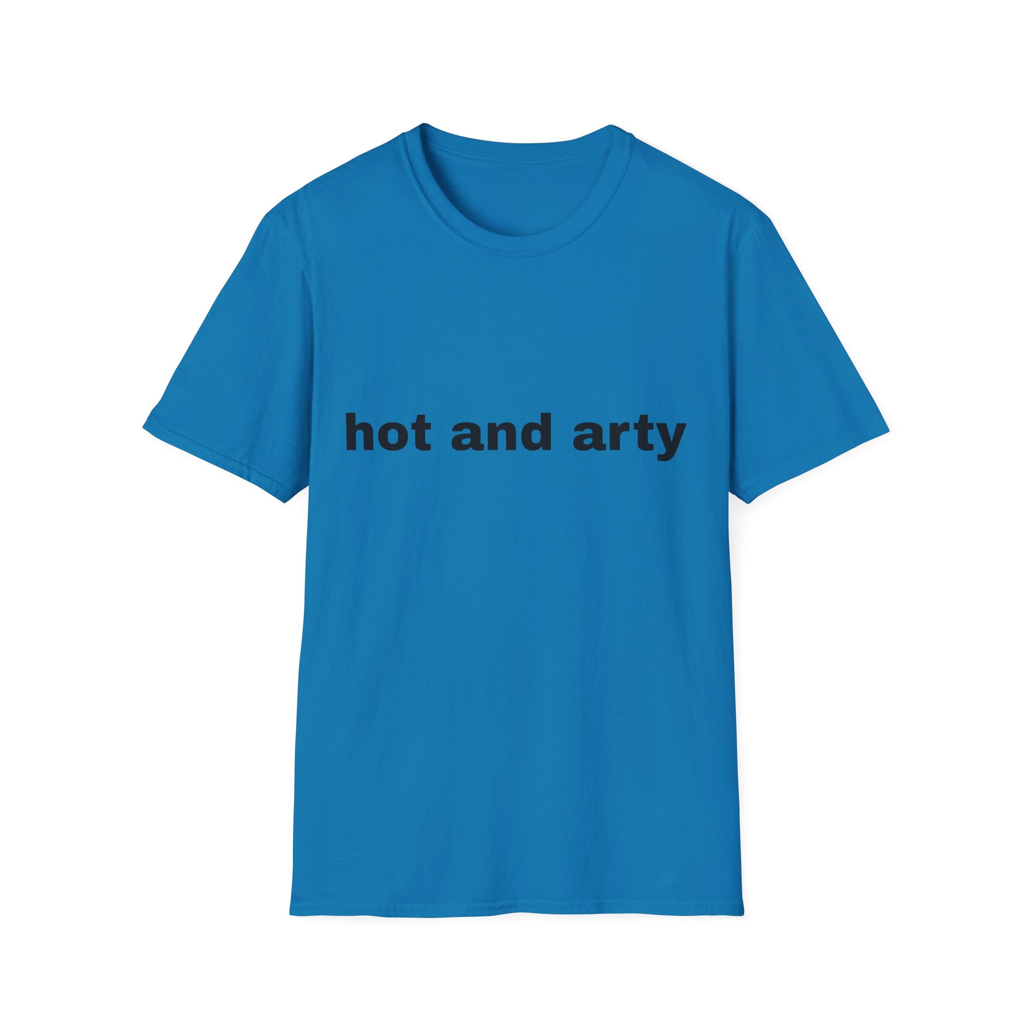 Unisex "hot and arty" T-shirt